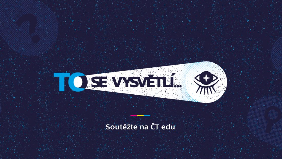 soutěž To se vysvětlí ČT edu